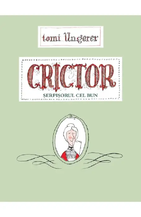 CRICTOR, SERPISORUL CEL BUN
