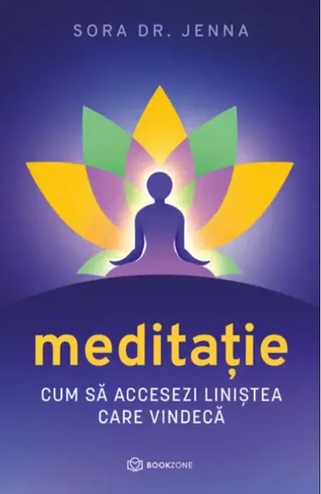 MEDITATIE. CUM SA ACCESEZI LINISTEA CARE VINDECA
