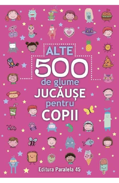ALTE 500 DE GLUME JUCAUSE PENTRU COPII P45