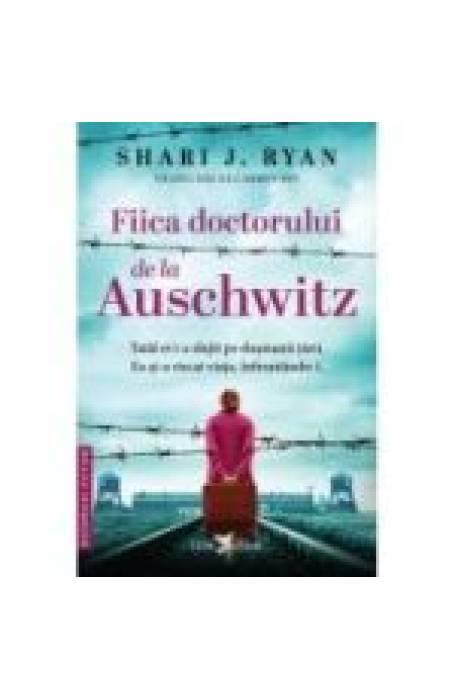 FIICA DOCTORULUI DE LA AUSCHWITZ