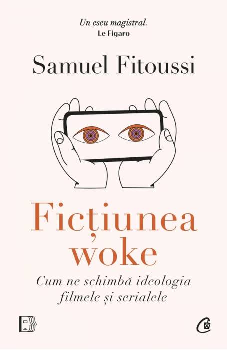 FICTIUNEA WOKE. CUM NE SCHIMBA IDEOLOGIA FILMELE SI SERIALELE CV