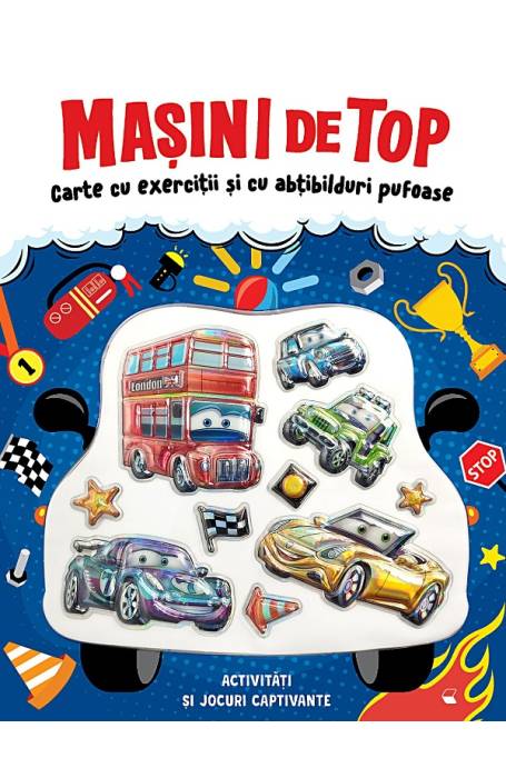 MASINI DE TOP CARTE CU EXERCITII SI ABTIBILDURI PUFOASE KREATIV