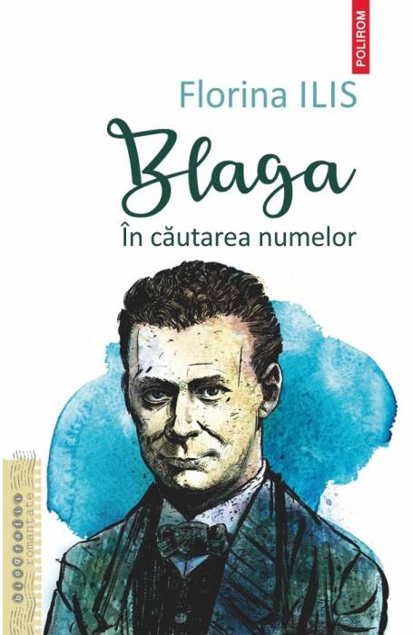 BLAGA. IN CAUTAREA NUMELOR