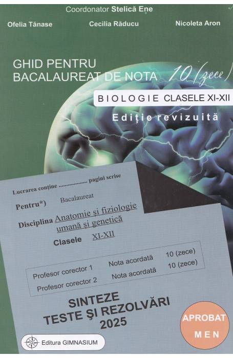 Ghid pentru Bacalaureat de nota 10 - Clasele 11-12 - Biologie