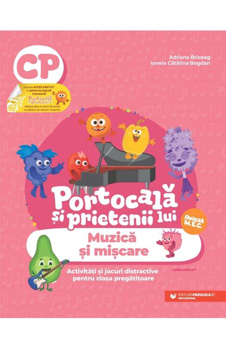 PORTOCALA SI PRIETENII LUI. MUZICA SI MISCARE PREGATITOARE P45
