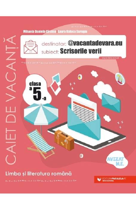 SCRISORILE VERII ROMANA 5 CAIET DE VACANTA ED 6 P45