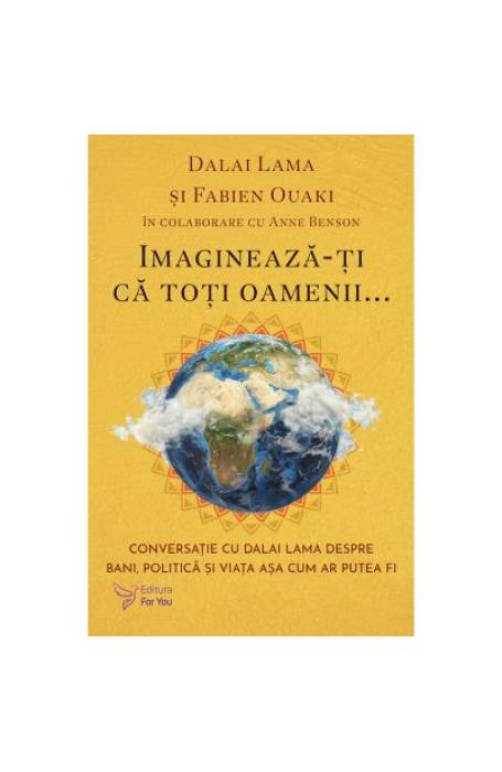 IMAGINEAZA-TI CA TOTI OAMENII