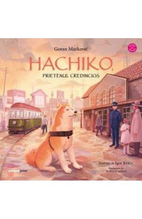 HACHIKO. PRIETENUL CREDINCIOS HC CU ILUSTRATII