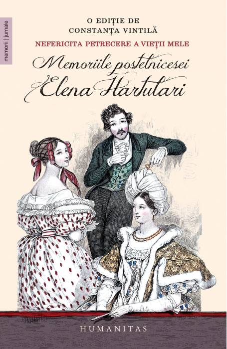 NEFERICITA PETRECERE A VIETII MELE. MEMORIILE POSTELNICESEI ELENA HARTULARI NEFERICITA PETRECERE A VIETII MELE. MEMORIILE POSTELNICESEI ELENA HARTULARI