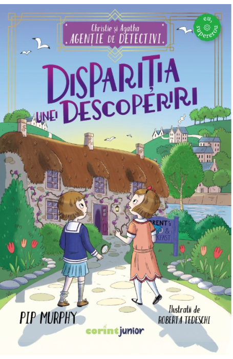 CHRISTIE SI AGATHA. AGENTIE DE DETECTIVI. DISPARITIA UNEI DESCOPERIRI