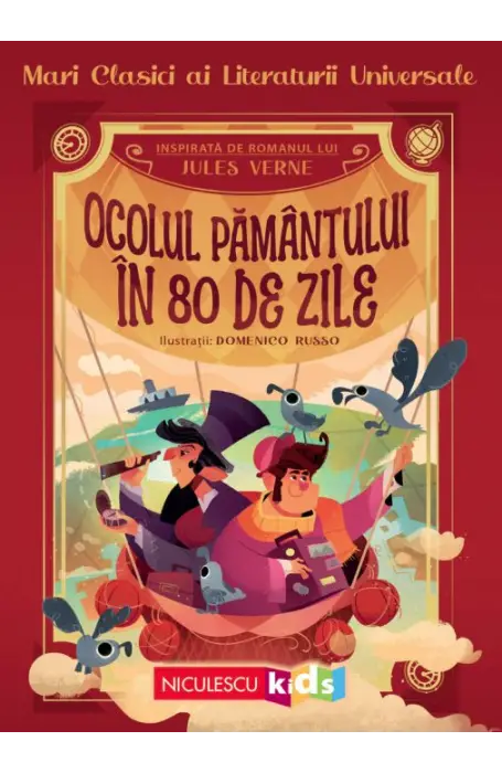 OCOLUL PAMANTULUI IN 80 DE ZILE - MARI CLASICI AU LUTERATURII UNIVERSALE