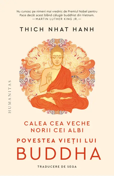 CALEA CEA VECHE, NORII CEI ALBI. POVESTEA VIETII LUI BUDDHA