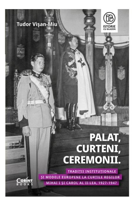 PALAT, CURTENI, CEREMONII