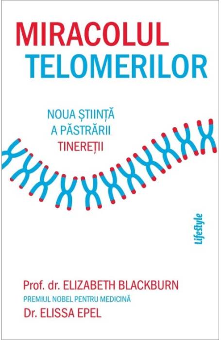 MIRACOLUL TELOMERILOR LIFESTYLE