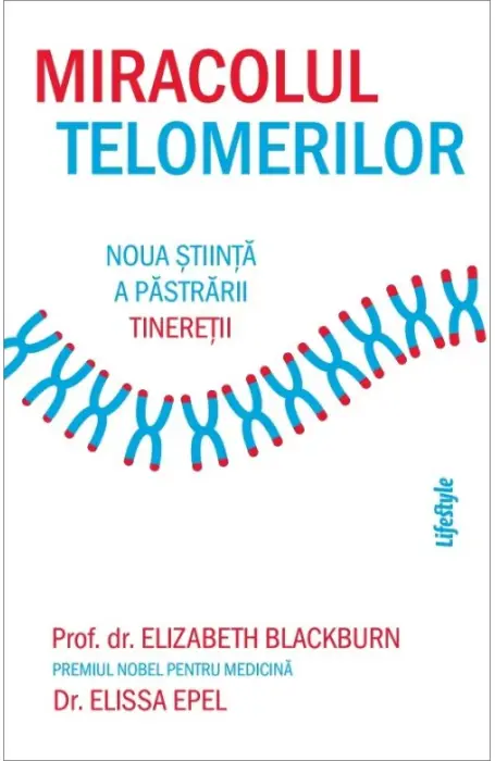 MIRACOLUL TELOMERILOR LIFESTYLE