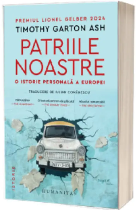 PATRIILE NOASTRE. O ISTORIE PERSONALA A EUROPEI