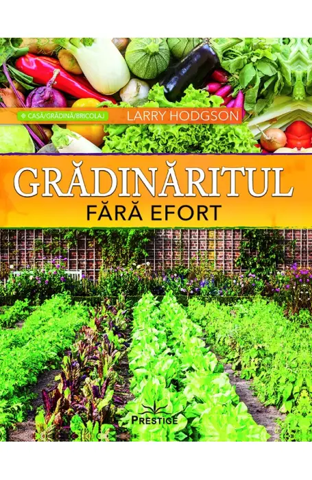 GRADINARITUL FARA EFORT