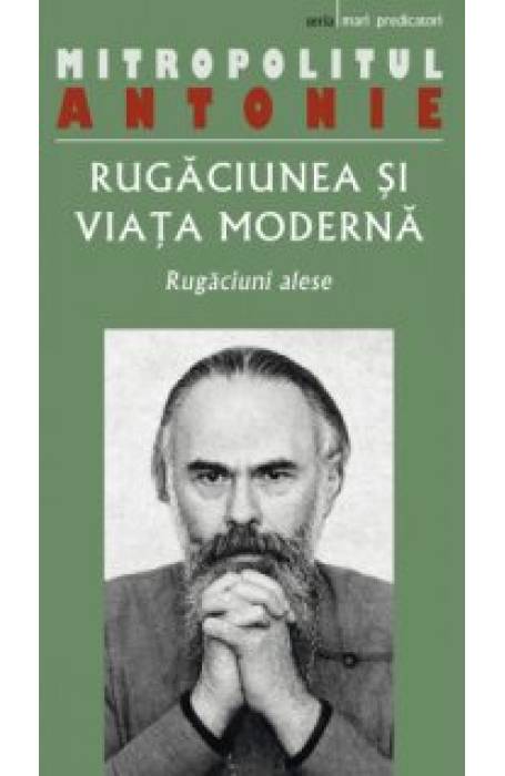 RUGACIUNEA SI VIATA MODERNA. RUGACINI ALESE RUGACIUNEA SI VIATA MODERNA. RUGACINI ALESE