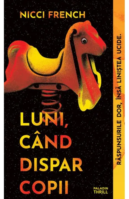 LUNI, CAND DISPAR COPII PALADIN THRILL