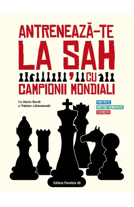 ANTRENEAZA-TE LA SAH CU CAMPIONII MONDIALI P45