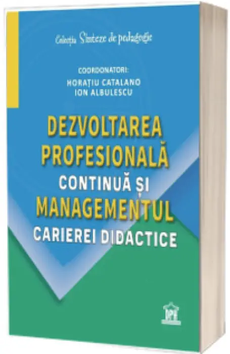 DEZVOLTAREA PROFESIONALA CONTINUA SI MANAGEMENTUL CARIEREI DIDACTICE DPH
