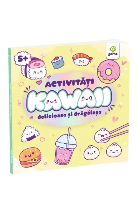 ACTIVITATI KAWAII DELICIOASE SI DRAGALASE