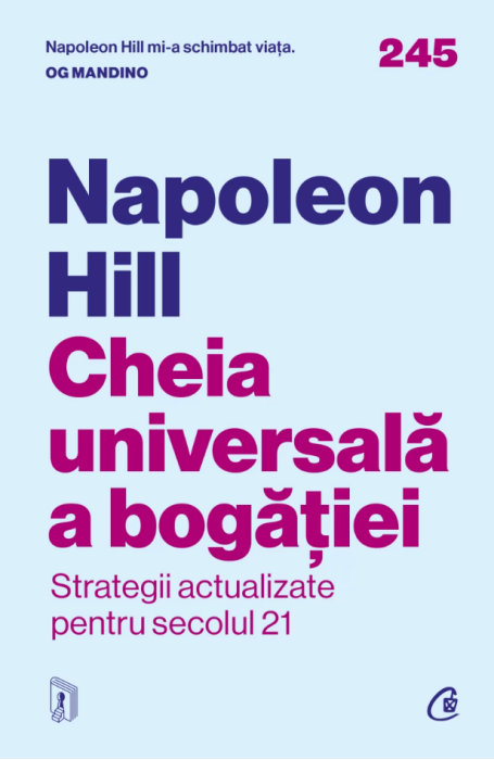 CHEIA UNIVERSALA A BOGATIEI. STRATEGII ACTUALIZATE PENTRU SECOLUL 21 CV