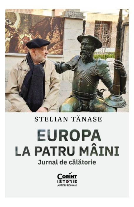 EUROPA LA PATRU MAINI. JURNAL DE CALATORIE EUROPA LA PATRU MAINI. JURNAL DE CALATORIE