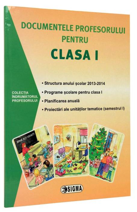 DOCUMENTELE PROFESORULUI PENTRU CLASA 1