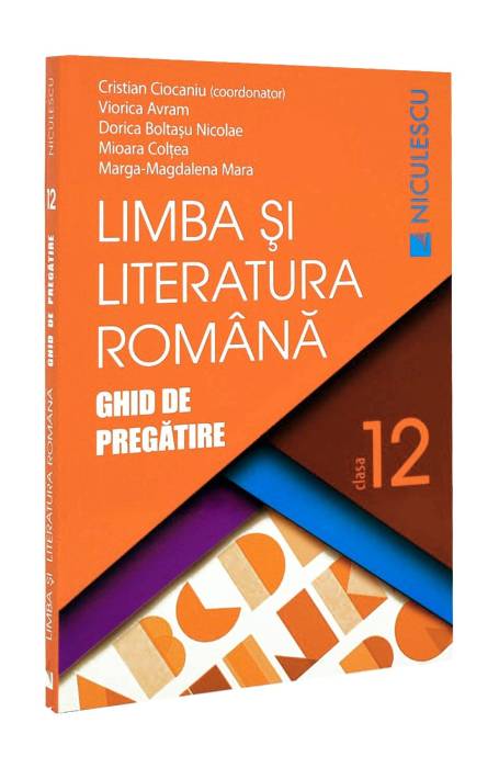 ROMANA 12 GHID DE PREGATIRE CIOCANIU 2016