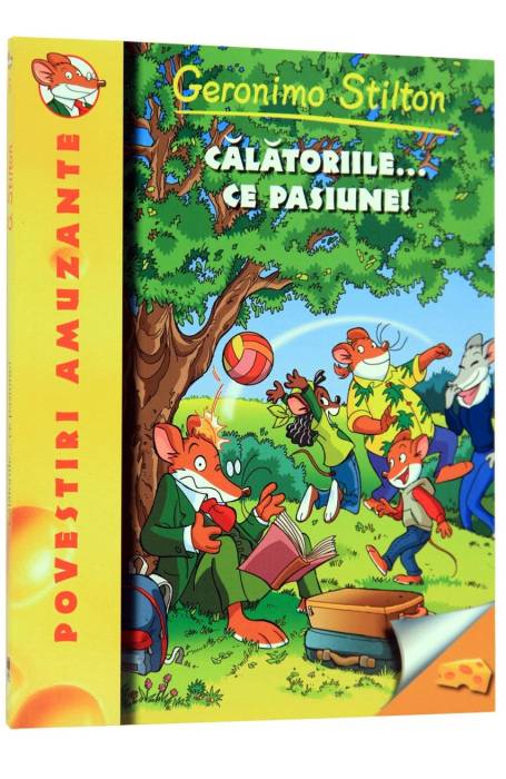 CALATORIILE ... CE PASIUNE! - GERONIMO STILTON