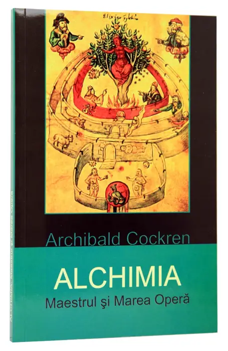 ALCHIMIA MAESTRUL SI MAREA OPERA