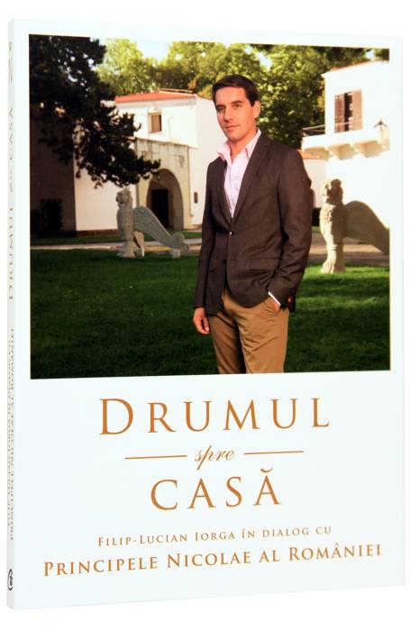 DRUMUL SPRE CASA - PRINCIPELE NICOLAE