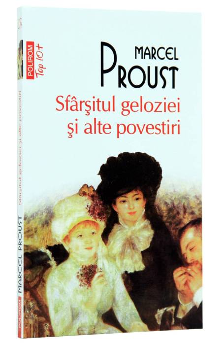 SFARSITUL GELOZIEI SI ALTE POVESTIRI TOP 10+ NR.206