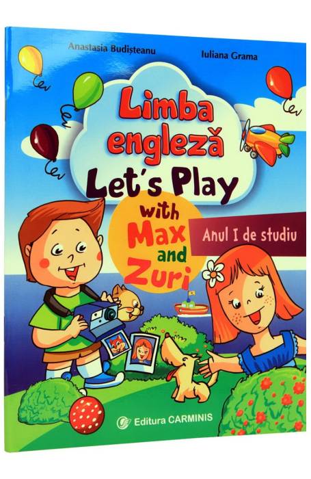 LET'S PLAY WITH MAX AND ZURI - ENGLEZA ANUL 1 DE STUDIU