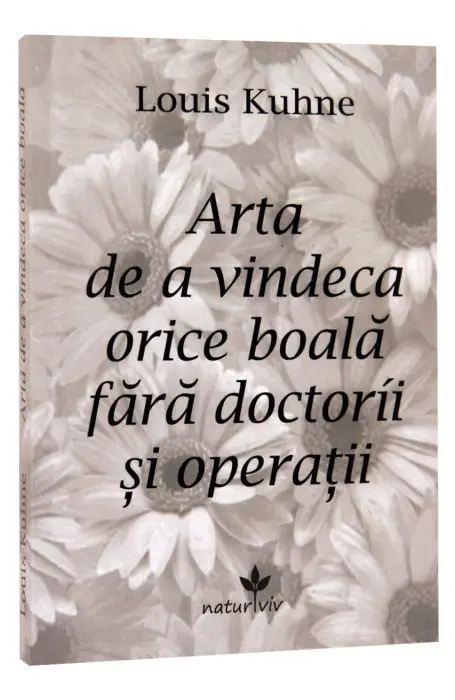 ARTA DE A VINDECA ORICE BOALA VICOVIA