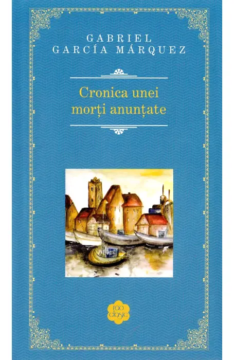 CRONICA UNEI MORTI ANUNTATE - RAO CLASIC