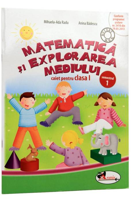 MATEMATICA SI EXPLORAREA MEDIU 1 SEM 1 ARAMIS