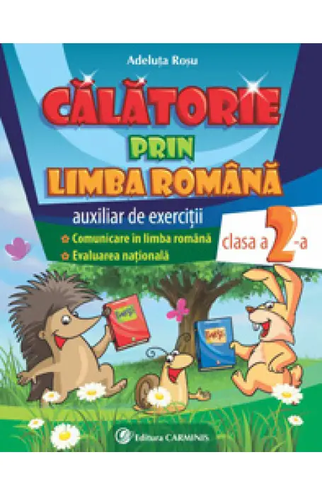 CALATORIE PRIN LIMBA ROMANA 2 CARMINIS