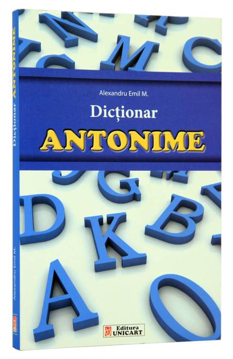 DICTIONAR DE ANTONIME