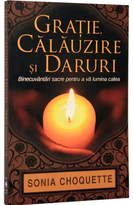 GRATIE, CALAUZIRE SI DARURI