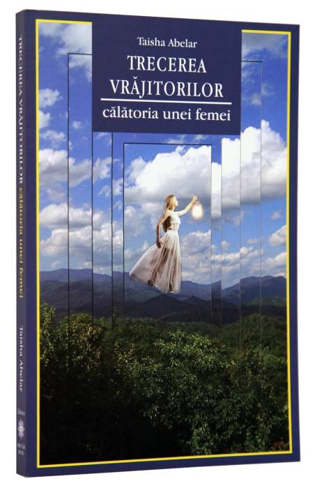 TRECEREA VRAJITOARELOR. CALATORIA UNEI FEMEI