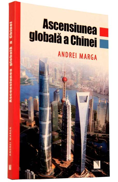 ASCENSIUNEA GLOBALA A CHINEI