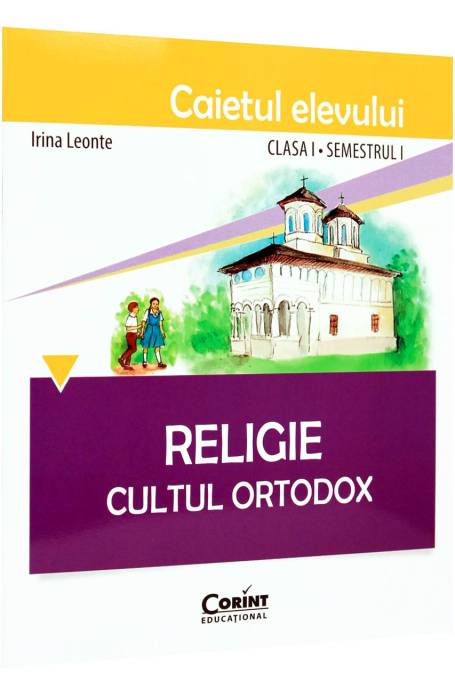 RELIGIE 1 SEM 1 CAIET CULTUL ORTODOX CORINT