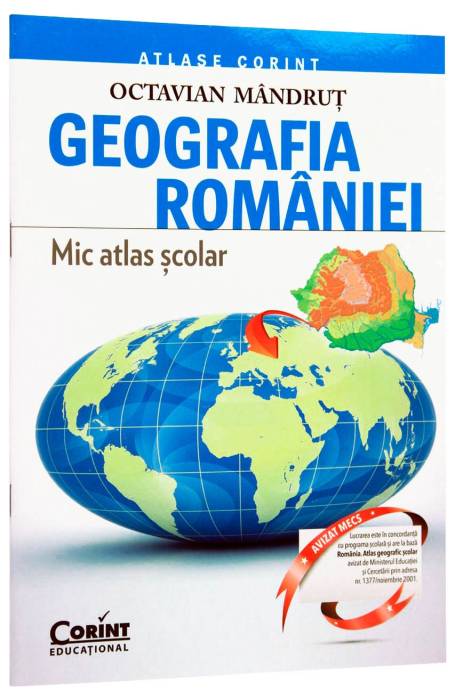 MIC ATLAS DE GEOGRAFIE ROMANIA MANDRUT 2015