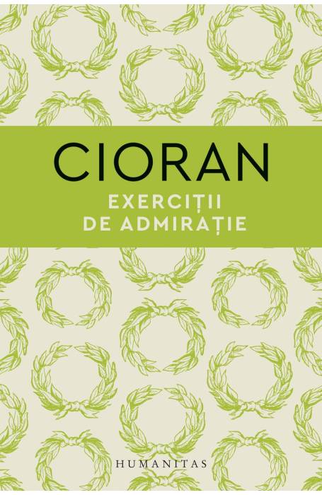 EXERCITII DE ADMIRATIE HC ED 2021