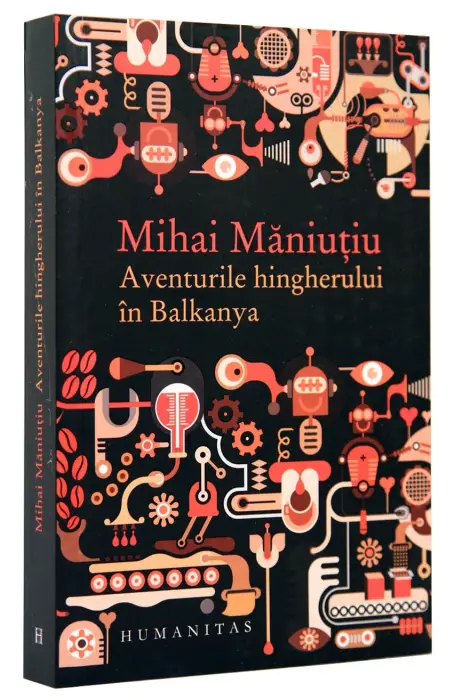 AVENTURILE HINGHERULUI IN BALKANYA