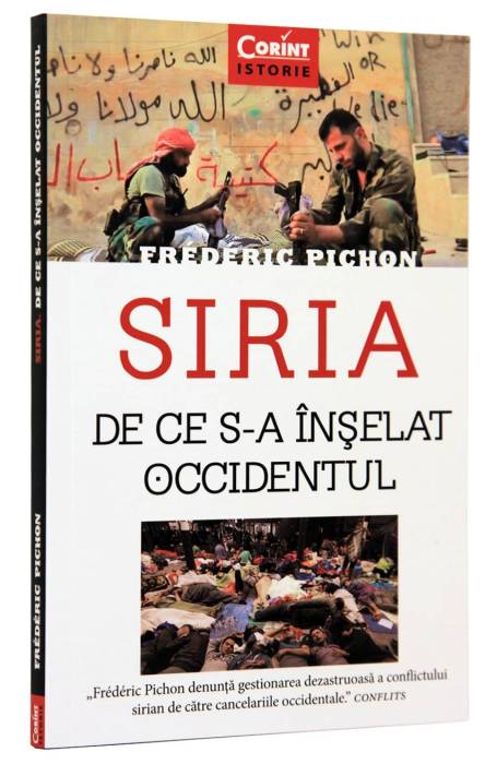 SIRIA. DE CE S-A INSELAT OCCIDENTUL