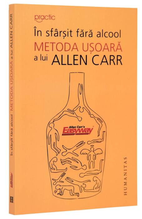 IN SFARSIT FARA ALCOOL. METODA USOARA A LU ALLEN CARR ED 2026