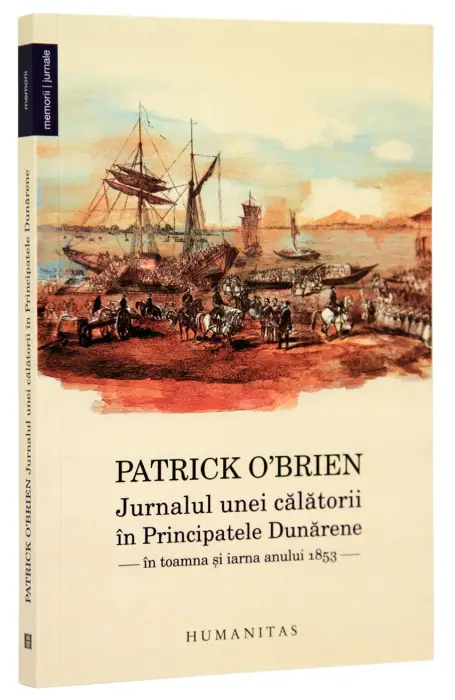JURNALUL UNEI CALATORII IN PRINCIPATELE DUNARENE 1853
